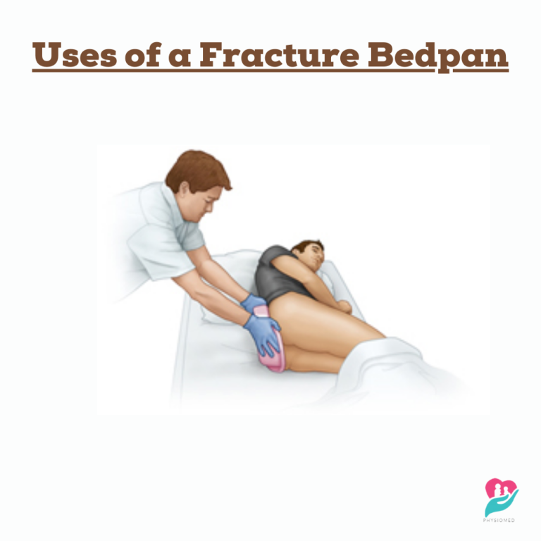 How to use a Fracture Bedpan Step by Step Guideline Physiomed