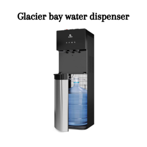 glacier bay water dispenser