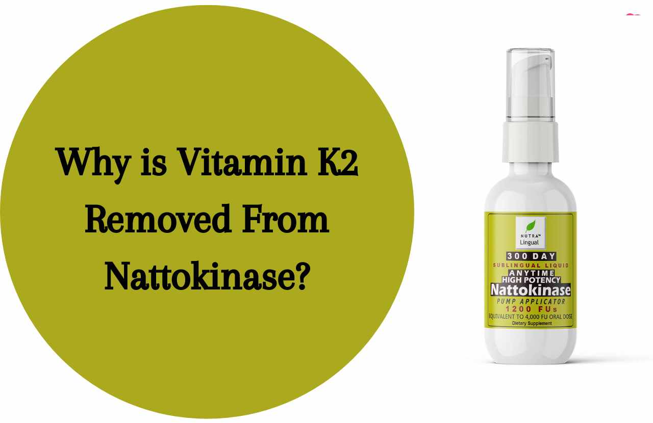 why is vitamin k2 removed from nattokinase